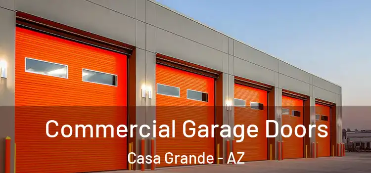  Commercial Garage Doors Casa Grande - AZ