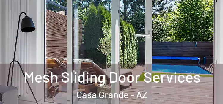Mesh Sliding Door Services Casa Grande - AZ