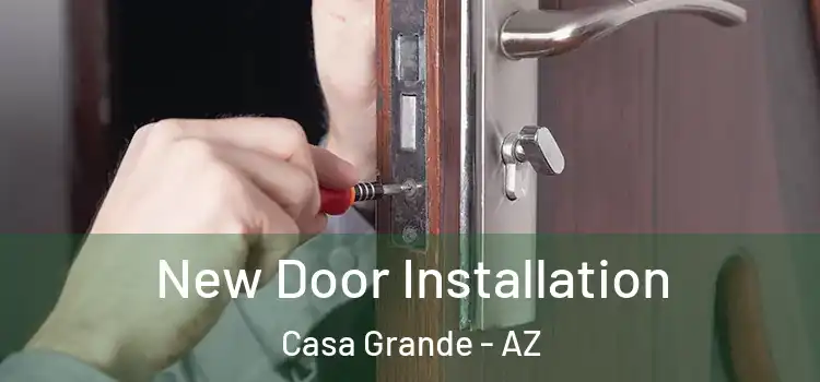 New Door Installation Casa Grande - AZ