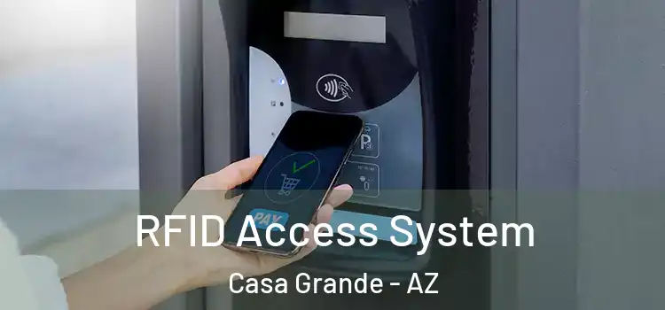 RFID Access System Casa Grande - AZ